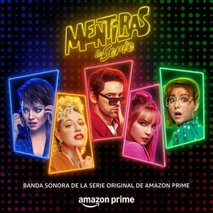 Обложка альбома Mentiras: La Serie (Music from the Original TV Series)