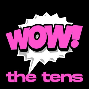 Обложка альбома WOW! the tens