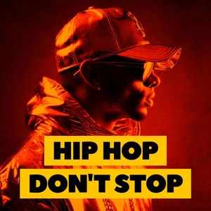 Обложка альбома Hip Hop Don't Stop