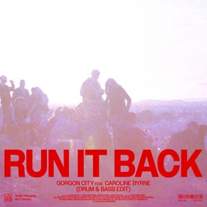 Обложка альбома Run It Back (feat. Caroline Byrne) [Drum & Bass Edit]