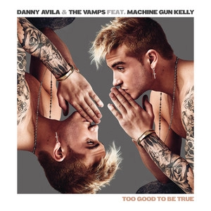 Обложка трека Too Good to Be True (feat. Machine Gun Kelly)
