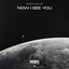 Now I See You - Extended Mix