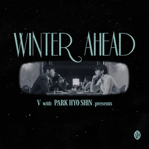 Обложка трека Winter Ahead (with PARK HYO SHIN)