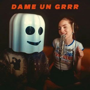 Обложка трека Dame Un Grrr