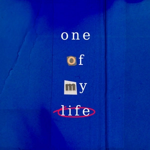 Обложка трека One Of My Life