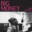 BIG MONEY