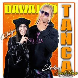 Обложка трека DAWAJ DO TAŃCA