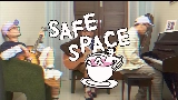 Обложка клипа SAFE SPACE