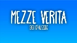 Обложка клипа MEZZE VERITÀ