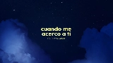 Обложка клипа Cuando Me Acerco A Ti
