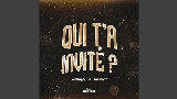 Обложка клипа Qui t'a invité ?
