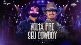 Обложка клипа Volta Pro Seu Cowboy - Ao Vivo