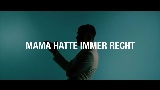 Обложка клипа MAMA HATTE IMMER RECHT