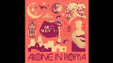 Обложка клипа Alone In Roma