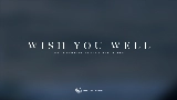 Обложка клипа Wish You Well