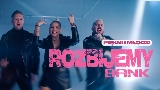 Обложка клипа Rozbijemy Bank