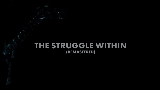 Обложка клипа The Struggle Within - Remastered 2021