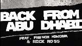 Обложка клипа Back From Abu Dhabi (feat. French Montana & Rick Ross)