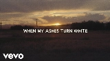 Обложка клипа When My Ashes Turn White