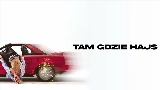 Обложка клипа TAM GDZIE HAJS
