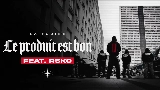 Обложка клипа Le produit est bon