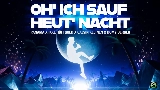 Обложка клипа Oh' ich sauf heut' Nacht