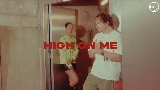 Обложка клипа High On Me