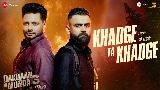 Обложка клипа Khadge Ta Khadge - From Dakuaan Da Munda 3