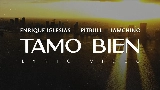 Обложка клипа Tamo Bien