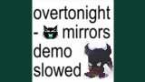 Обложка клипа mirrors demo - slowed