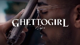 Обложка клипа GHETTOGIRL