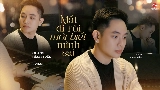 Обложка клипа Mất Đi Rồi Mới Biết Mình Sai