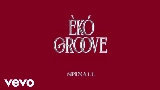 Обложка клипа ÈKÓ GROOVE