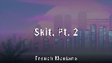 Обложка клипа Skit, Pt. 2
