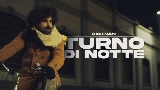 Обложка клипа turno di notte
