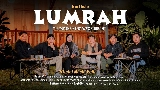 Обложка клипа LUMRAH ( LUMPUKE SING WES BUBRAH )