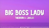 Обложка клипа BIG BOSS LADY
