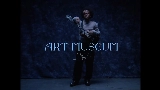 Обложка клипа Art Museum (2am)