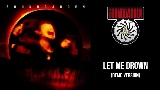 Обложка клипа Let Me Drown - Demo Version