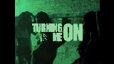 Обложка клипа Turning Me On