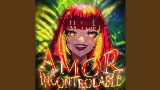 Обложка клипа AMOR INCONTROLABLE