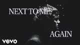 Обложка клипа NEXT TO ME, AGAIN