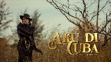 Обложка клипа Aku Dicuba