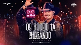 Обложка клипа Os Rodeio Tá Chegando - Ao Vivo