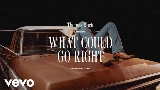 Обложка клипа What Could Go Right