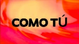 Обложка клипа Como Tú