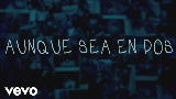 Обложка клипа AUNQUE SEA EN DOS