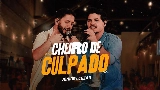 Обложка клипа Cheiro De Culpado - Ao Vivo