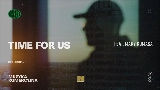 Обложка клипа Time For Us