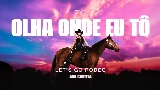 Обложка клипа Olha Onde Eu Tô